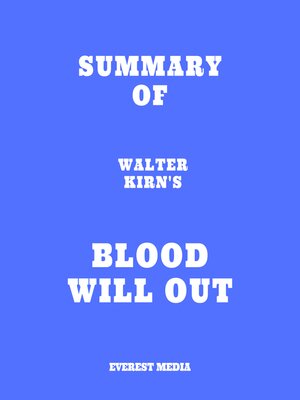 cover image of Summary of Walter Kirn's Blood Will Out